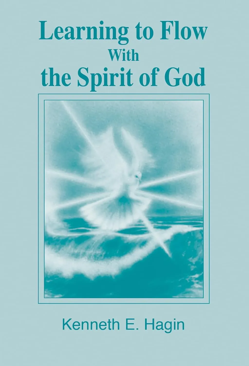 Learning to Flow With the Spirit of God Paperback  June 1, 1986